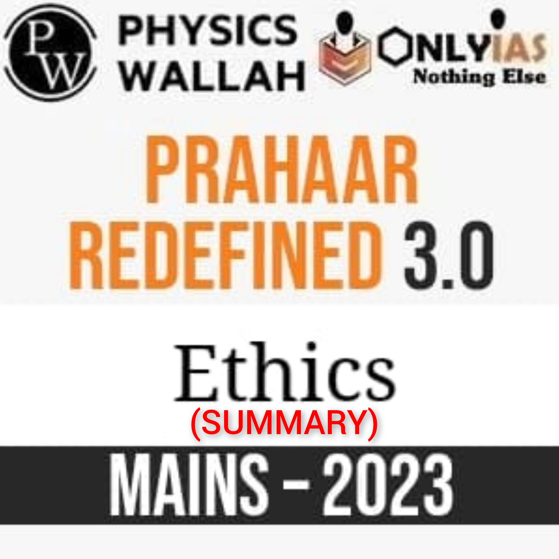 Physics Wallah Only Ias PRAHAAR REDEFINED 3 0 Ethics Summary Mains Physics Wallah Only Ias PRAHAAR REDEFINED 3 0 Ethics Summary Mains