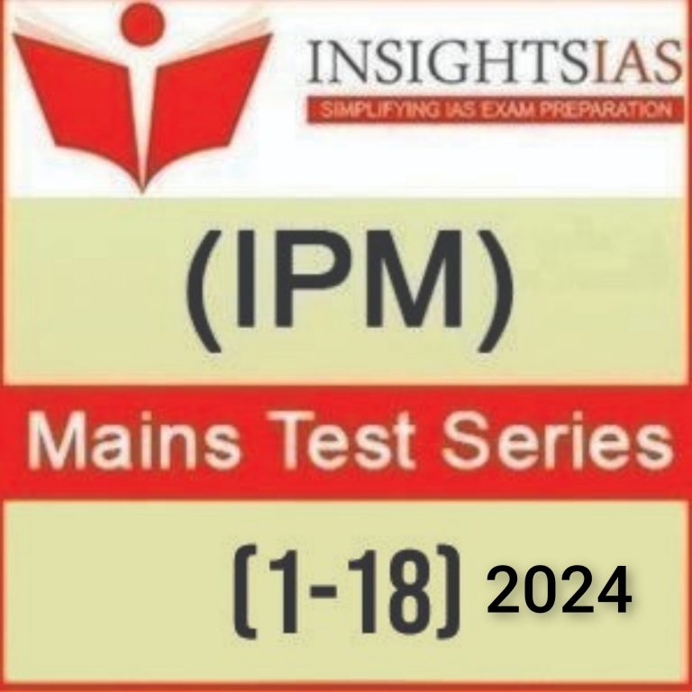 Insights IAS (IPM) Mains Test Series2024 (118) (Questions with